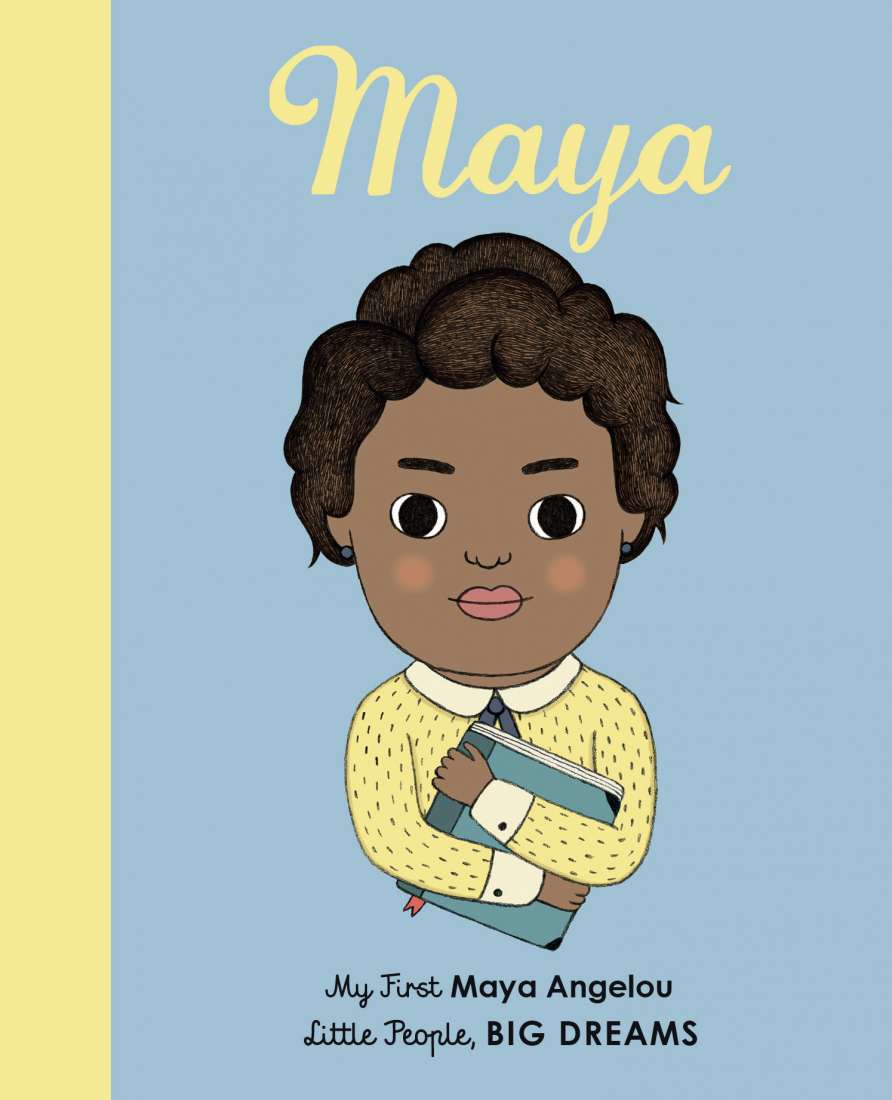 LITTLE PEOPLE, BIG DREAMS: Maya Angelou BOARD BOOK