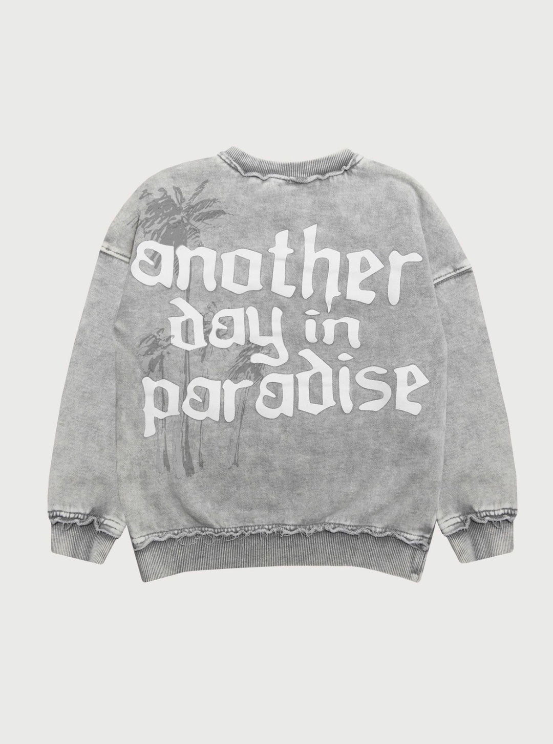 PARADISE SWEATSHIRT - ACID WASH GREY